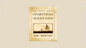 The false doctrine called spiritual warfare